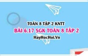 Bài 6.17 SGK Toán 8 Tập 2 Kết nối tri thức